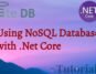 NoSQL Database with Dotnet Core